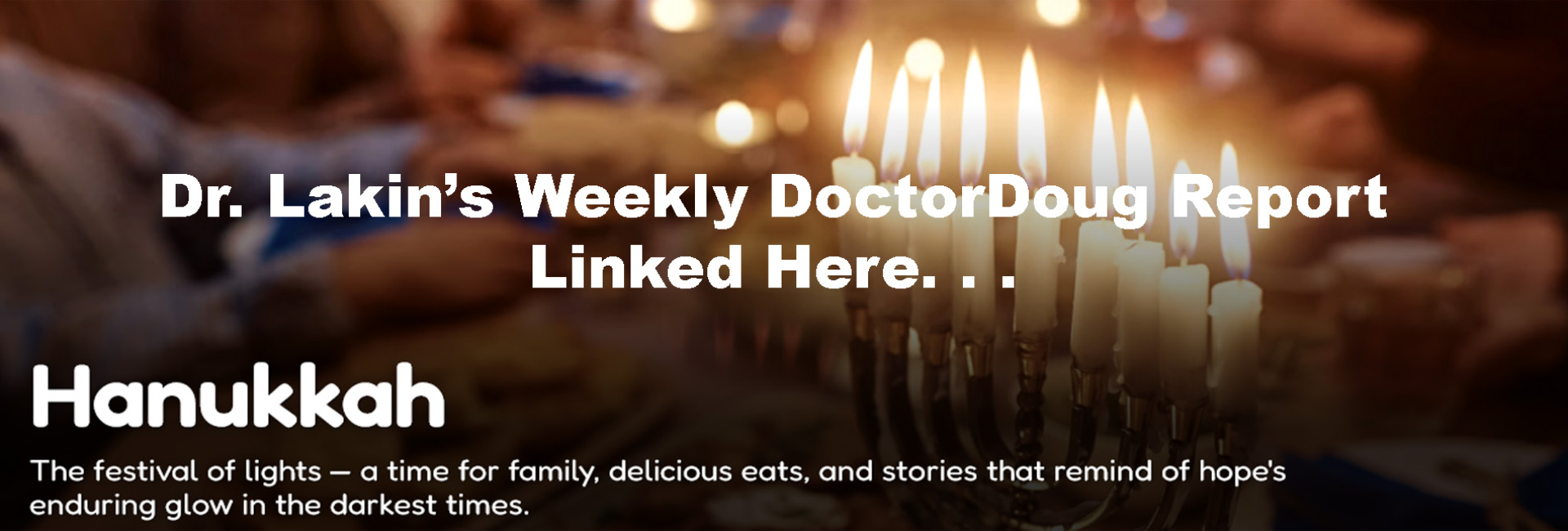 Information For Our Patients: 'The Weekly DoctorDoug Report'