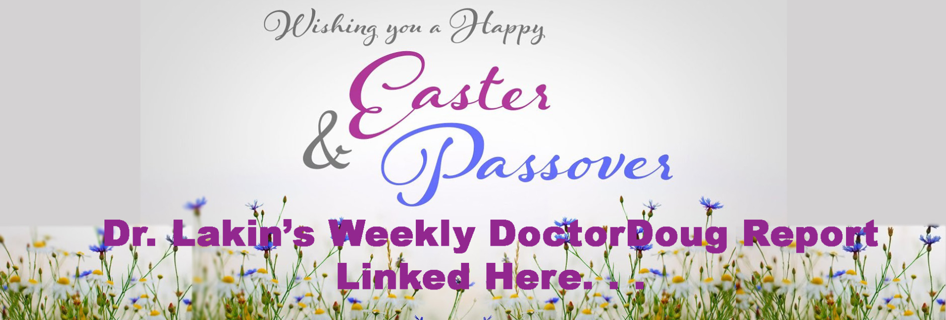 Information For Our Patients: 'The Weekly DoctorDoug Report'